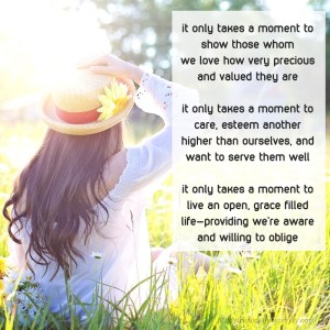moment - it only takes a moment poem excerpt (C)joylenton @poetryjoy.com